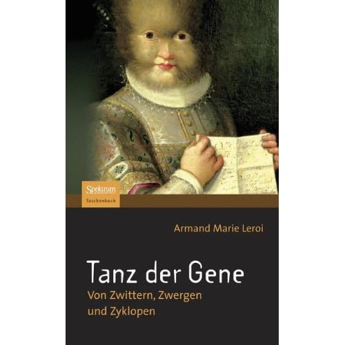 [PDF] Download Tanz der Gene: Von Zwittern - Zwergen und Zyklopen (German Edition) Kostenlos