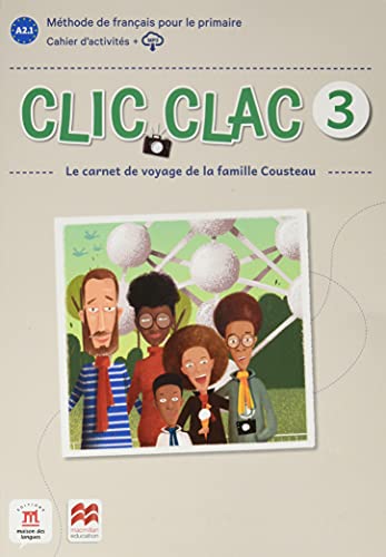 Clic Clac 3 Éd Macmillan Cahier dactivités -  (SIN COLECCION)