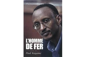 Homme de fer conversations avec Paul Kagame
