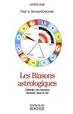 Image de Les Blasons astrologiques. L'Histoire des hommes dessinée dans le ciel