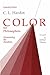 Color for Philosophers: Unweaving the Rainbow - C. L. Hardin, Arthur Danto