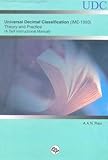Image de Universal Decimal Classification (IME-1993): (Theory and Practice) A Self Instructional Manual