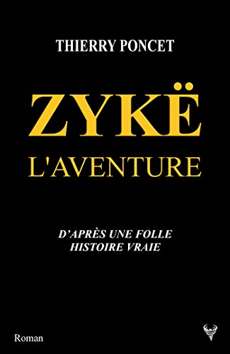 Ebooks ipod touch téléchargement Zykë : L'aventure by author DJVU 2372580345