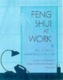 Image de Feng Shui at Work: Arranging Your Workspace for Peak Performance and Maximum Profit