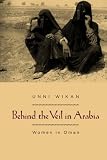 Behind the Veil in Arabia Behind the Veil in Arabia