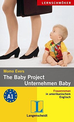 Download The Baby Project - Unternehmen Baby (Langenscheidt Lernschmöker) Download The Baby Project - Unternehmen Baby (Langenscheidt Lernschmöker)