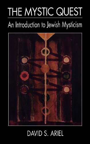 The Mystic Quest: An Introduction to Jewish Mysticism (English Edition)
