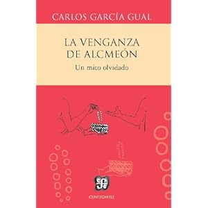 Venganza De Alcmeon, La - Un Mito Olvidado