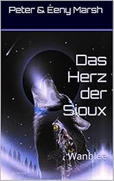 Das Herz Der Sioux Sammelband Reihe In 3 Banden