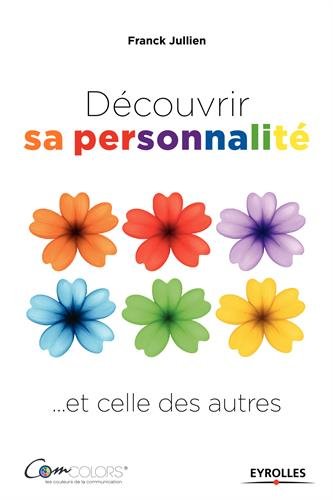 Download Découvrir sa personnalité. et celle des autres Download Découvrir sa personnalité. et celle des autres