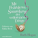 Mr. Peardews Sammlung der verlorenen Dinge