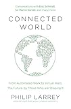 Image de Connected World: From Automated Work to Virtual Wars: The Future, By Those Who Are Shaping It