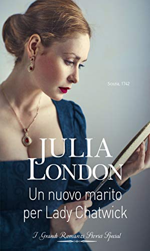 Julia London - Gli sposi delle Highlands Vol. 2 Un nuovo marito per Lady Chatwick (2019)
