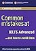 Common mistakes at IELTS...and how to avoid them: Advanced. Student's Book by 