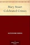 Image de Mary Stuart Celebrated Crimes (English Edition)