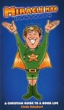 Image de Miracle Man Handbook, a Christian guide to a good life (English Edition)