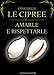 Conchiglie, le Cipree. Amarle e rispettarle - Gianluca Oteri