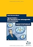 Speak Limbic - Das Ideenbuch für wirkungsvolle Präsentationen: Argumente, Formulierungen und Methoden, um alle anzusprechen by Anita Hermann-Ruess