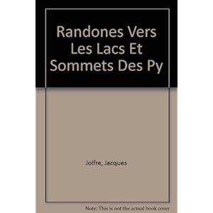 RANDONNEES VERS LES LACS ET SOMMETS DES PYRENEES Livre en Ligne RANDONNEES VERS LES LACS ET SOMMETS DES PYRENEES Livre en Ligne - Telecharger Ebook
