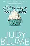 Just as Long as We're Together (English Edition) by 