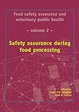 Image de Food Safety Assurance and Veterinary Public Health: Safety Assurance During Food Processing: 2