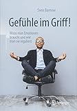 Image de Gefühle im Griff!: Wozu man Emotionen braucht und wie man sie reguliert