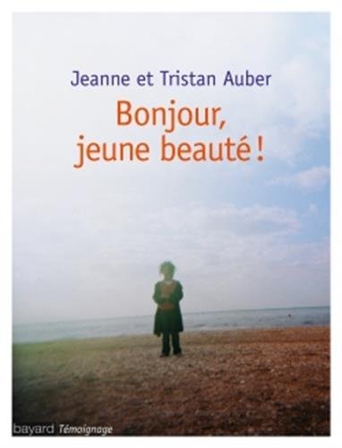 couverture de : Bonjour, jeune beaut&eacute; !
