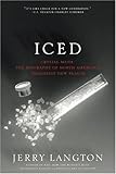 Image de Iced: Crystal Meth: the Biography of North America's Deadliest New Plague