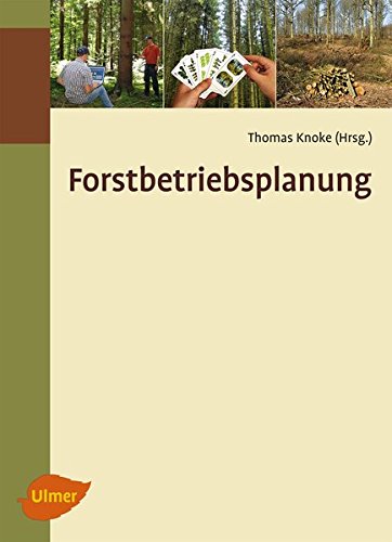 Download Forstbetriebsplanung als Entscheidungshilfe Download Forstbetriebsplanung als Entscheidungshilfe