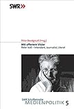 Image de Mit offenem Visier: Peter Voß - Intendant, Journalist, Literat