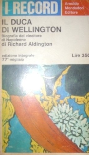 IL DUCA DI WELLINGTON IL DUCA DI WELLINGTON