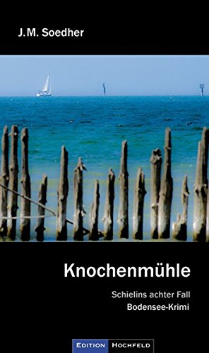 Preisvergleich Produktbild Knochenmühle: Schielins achter Fall