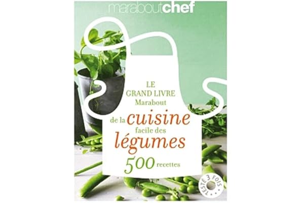 Le grand livre Marabout de la cuisine facile des légumes: 500 recettes