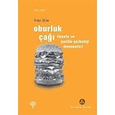 OBURLUK &Ccedil;AĞI: Felsefe ve Politik-Psikoloji Denemeleri