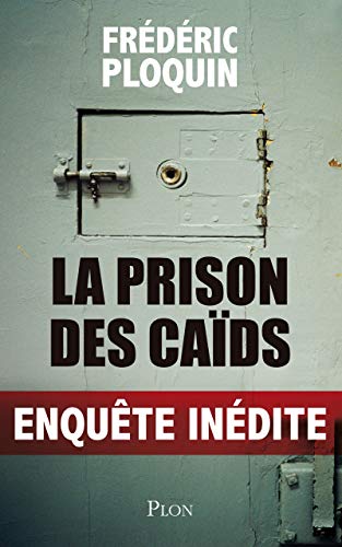 La prison des caïds La prison des caïds