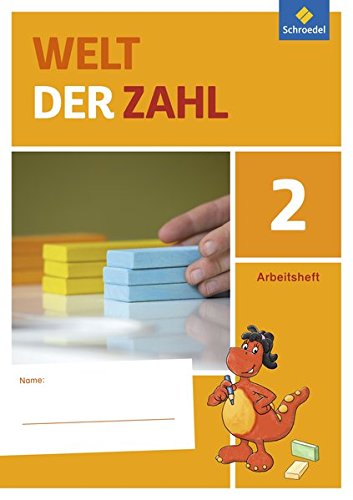 Welt der Zahl 2 Arbeitsheft Allgemeine Ausgabe: Ausgabe 2015