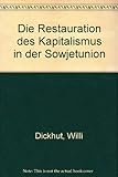 Die Restauration des Kapitalismus in der Sowjetunion. by