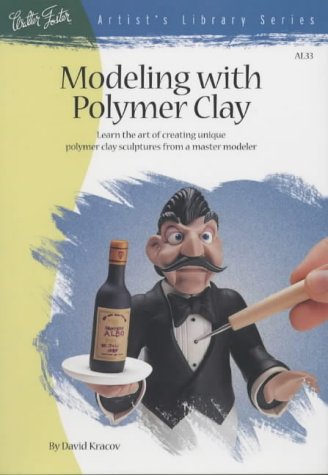 Modeling With Polymer Clay