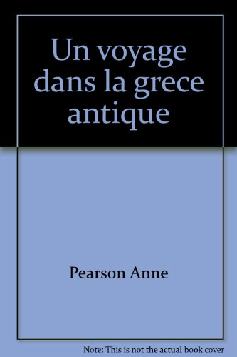couverture de : Un voyage dans la grece antique