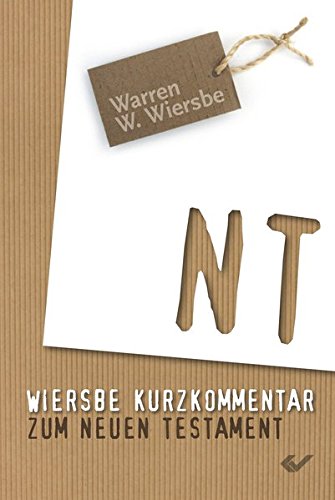Download Wiersbe Kurzkommentar zum NT Download Wiersbe Kurzkommentar zum NT