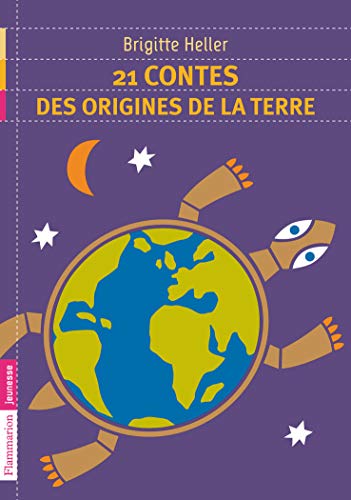 21 contes des origines de la Terre