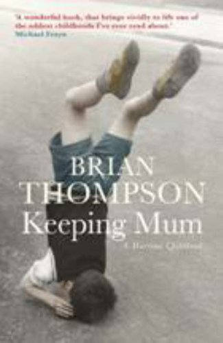 Download Keeping Mum: A Wartime Childhood