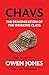 Chavs: The Demonization of the Working Class by 
