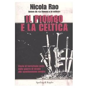 Il piombo e la celtica Il piombo e la celtica