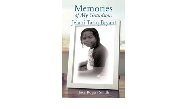 Buy Memories Of My Grandson Jelani Tariq Bryant Book Online At