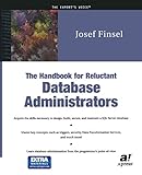 The Handbook for Reluctant Database Administrators by