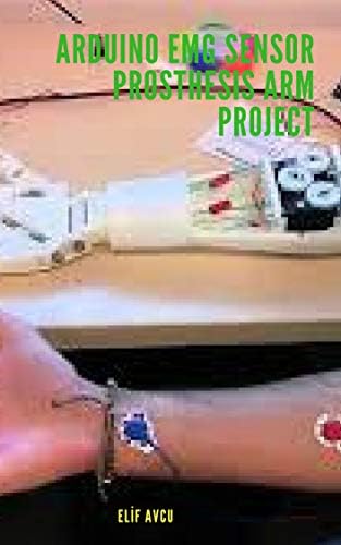 ARDUINO EMG SENSOR PROSTHESIS ARM PROJECT
