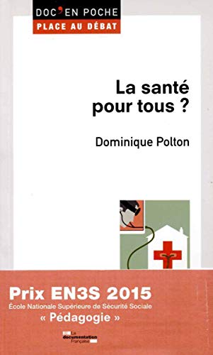 La santé pour tous ? La santé pour tous ?