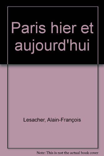 couverture de : Paris hier et aujourd'hui