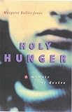 Image de Holy Hunger: A Memoir of Desire